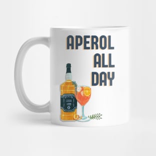 Aperol all day funny cocktail quote Mug